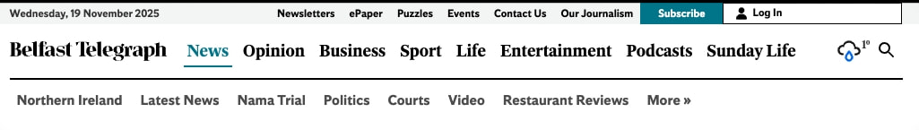 Top navigation bar showing date, utility links, Subscribe button with teal background, Log In button, Belfast Telegraph serif masthead, primary category navigation with News captured website design