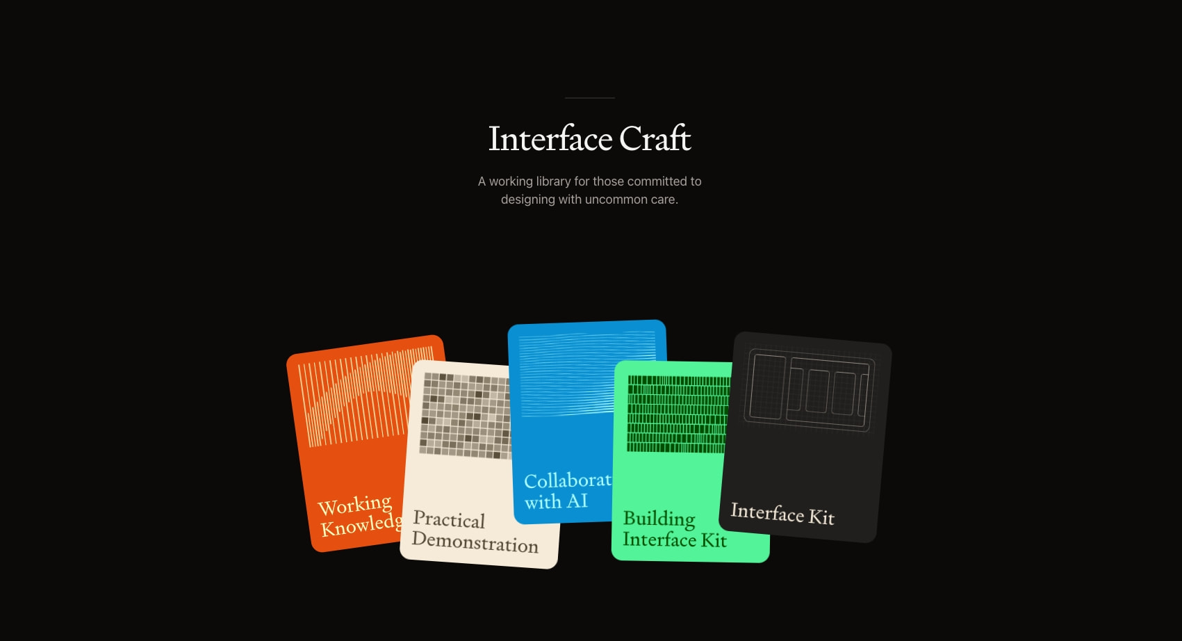 Interface Craft: a working library for those committed to designing with uncommon care. captured website design